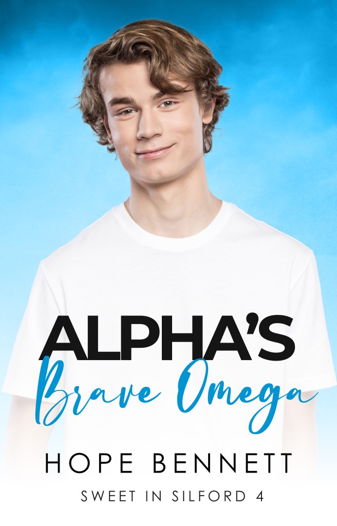 Book cover with the bold title 'Alpha's Brave Omega' in black and bright blue. The main image is a handsome young white man with curly brown hair, wearing a white t-shirt and smiling. The background is faded blue. Other text includes the series information 'Sweet in Silford 4' and the author 'Hope Bennett'.
