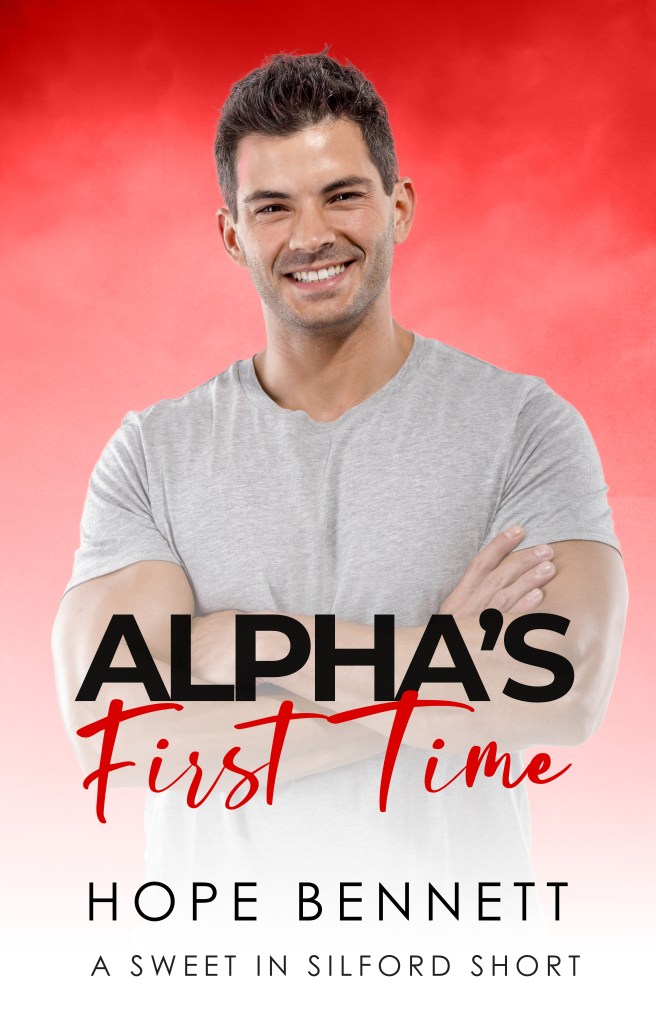 Book cover for Alpha's First Time by Hope Bennett. A handsome white man with dark hair and brown eyes smiles as he looks into the camera.